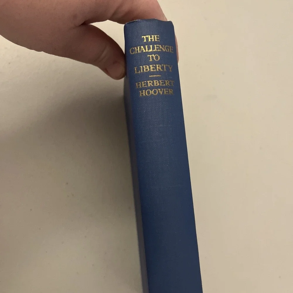 The Challenge to Liberty by Herbert Hoover Charles Scribner's 1934 HC Book Blue